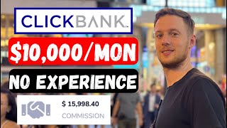 ClickBank For Beginners | How To Make $10,000+ Per Month On ClickBank