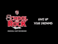 Give up your dreams broadway cast recording school of rock the musical mp3