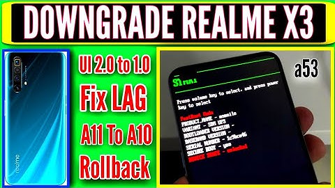 How to Downgrade Realme X3 |SuperZoom | Downgrade Android 11 to Android 10 | Fix all Problems