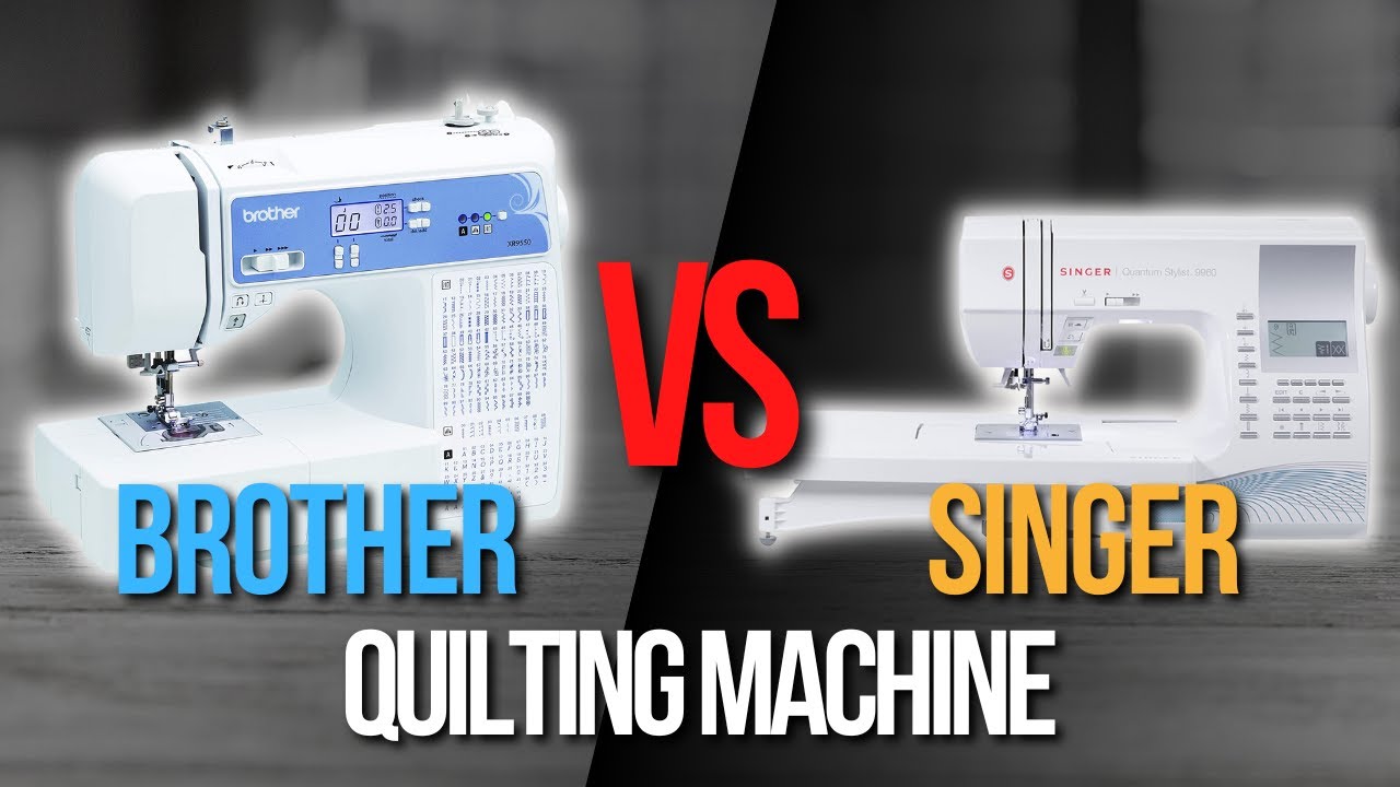 🧰 Brother VS SINGER Computerized Quilting Machine