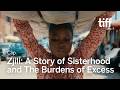 ZJILI: A STORY OF SISTERHOOD AND THE BURDENS OF EXCESS Clip | TIFF 2026