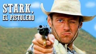 Stark, el pistolero | Cine Occidental | Película de vaqueros gratuitas