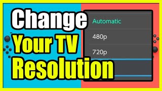 How to Change the Resolution of your TV on Nintendo Switch (Easy Tutorial)