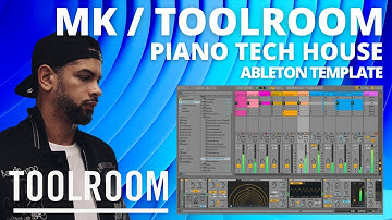 MK / Toolroom - Piano Tech House (Ableton Project Template)