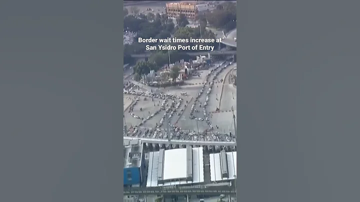 Border wait times increase at San Diego-Mexico crossing as Title 42 comes to an end