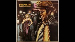 Watch Tom Waits The Heart Of Saturday Night video