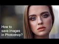 How to Save Images in Photoshop