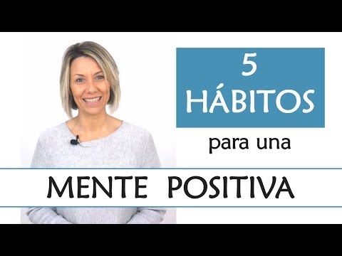 Vídeo: 5 maneres de construir una actitud positiva