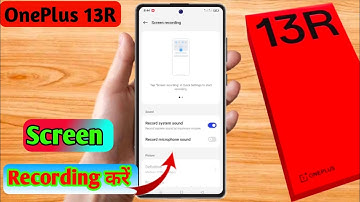 how to screen recording in oneplus 13r, oneplus 13r screen recording with sound