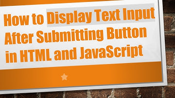 How to Display Text Input After Submitting Button in HTML and JavaScript