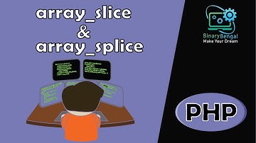 how to use array_slice() and array_splice()