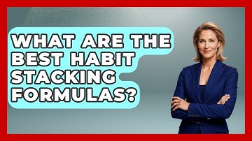 What Are The Best Habit Stacking Formulas? - Habit Hacks Hub