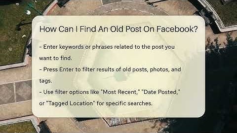 How Can I Find An Old Post On Facebook? - Everyday-Networking