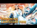 【ENG SUB】Enormous Legendary Fish | Fantasy, Costume Drama | Chinese Online Movie Channel