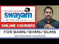 Online course swayam portal for bams graduates  earn more with additional degree