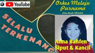 OM Purnama - Siput & Kancil - Anna Bahfen