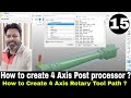 How to create 4 axis post processor in Powermill ? | #Powermill 4 Axis