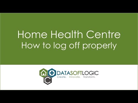 Home Health Centre : How to Log Off Properly