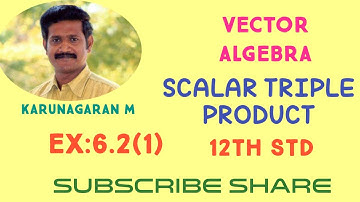 12th STD Maths Ex.6.2(1) Finding the value of Scalar Triple Product