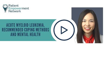 Acute Myeloid Leukemia, Recommended Coping Methods and Mental Health