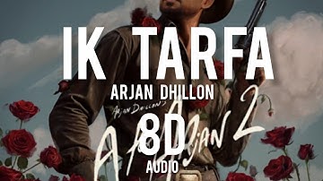 IK TARFA - ARJAN DHILLON | 8D AUDIO | #latestpunjabisongs #8daudio #trendingshorts #aforarjan2 