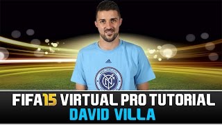 FIFA 15 | Virtual Pro Tutorial - David Villa