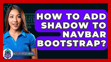 How To Add Shadow To Navbar Bootstrap? - Next LVL Programming