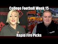 College Football Week 15 - Rapid Fire Picks - CFB Betting Picks & Predictions | Picks & Parlays