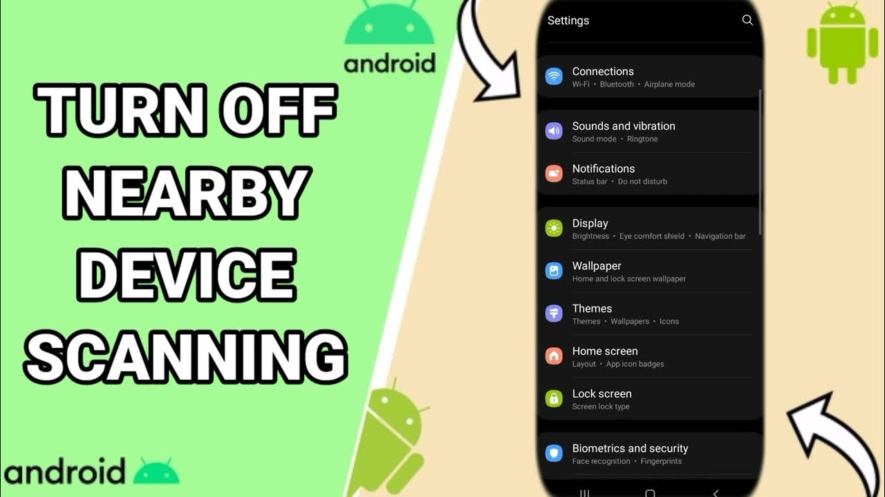 What Is Nearby Device Scanning On Android How To Turn Off Nearby Device Scanning On Your Android Phone - YouTube