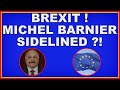 Brexit: will Michel Barnier be sidelined?! (4k)