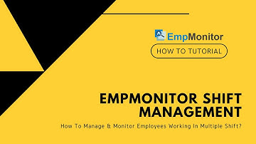 How To Manage & Monitor Employees Working In Multiple Shift | EmpMonitor Shift Management