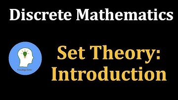 Discrete Mathematics : Set Theory | Introduction