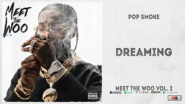 Pop Smoke - Dreaming (Meet The Woo 2)