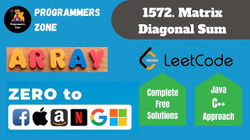 1572  Matrix Diagonal Sum | Zero to FAANG Kunal | Assignment Solution | Leetcode