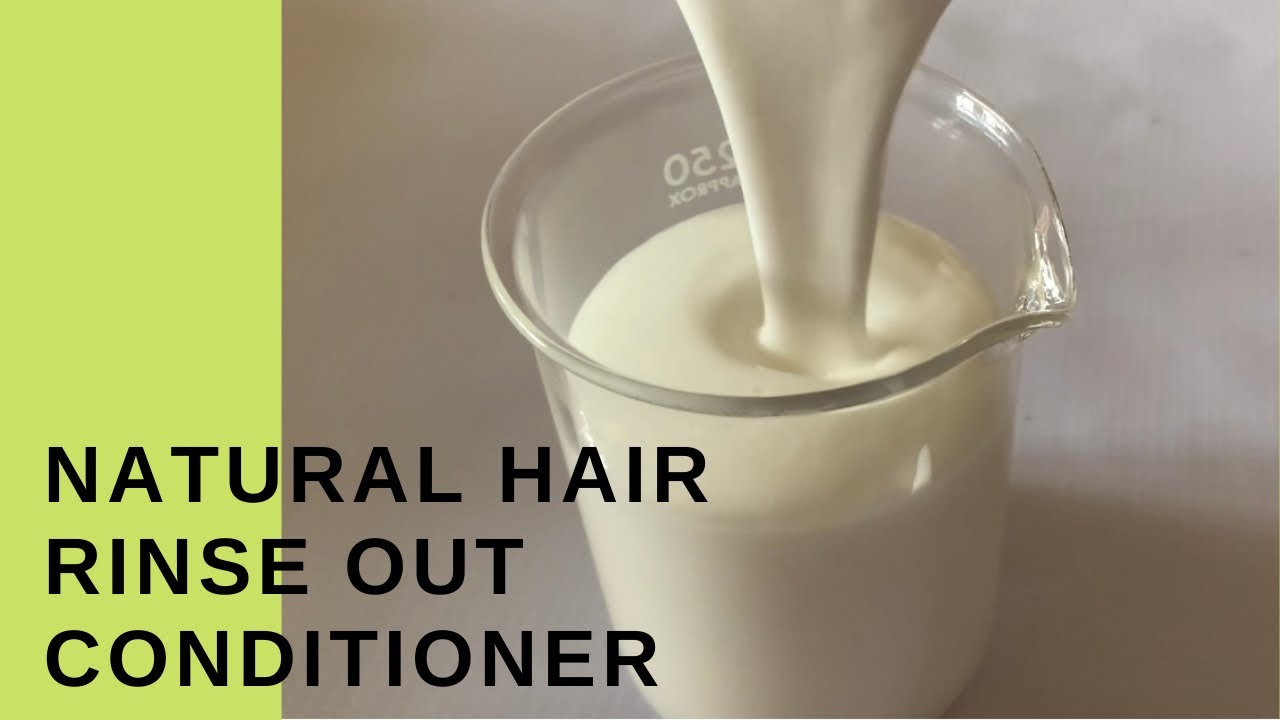 Best diy natural hair rinse out conditioner recipetype 4hair YouTube