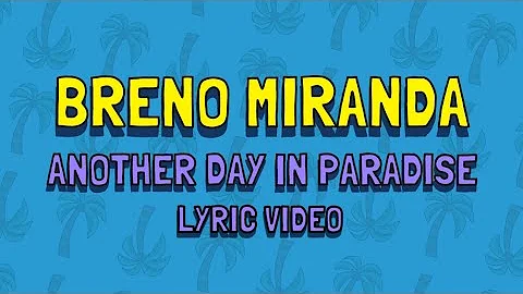Breno Miranda  - Another Day In Paradise (Lyric Video)