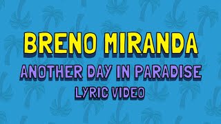 Breno Miranda - Another Day In Paradise Lyric Video