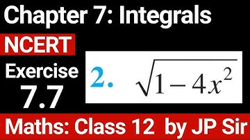 Class Maths 12 Exercise 7.7 Question 2 NCERT Solution | Chapter 7 Integrals | JP Sir