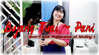 Bujang Tuai || Pani ( cover ) || Live Perform ▪︎