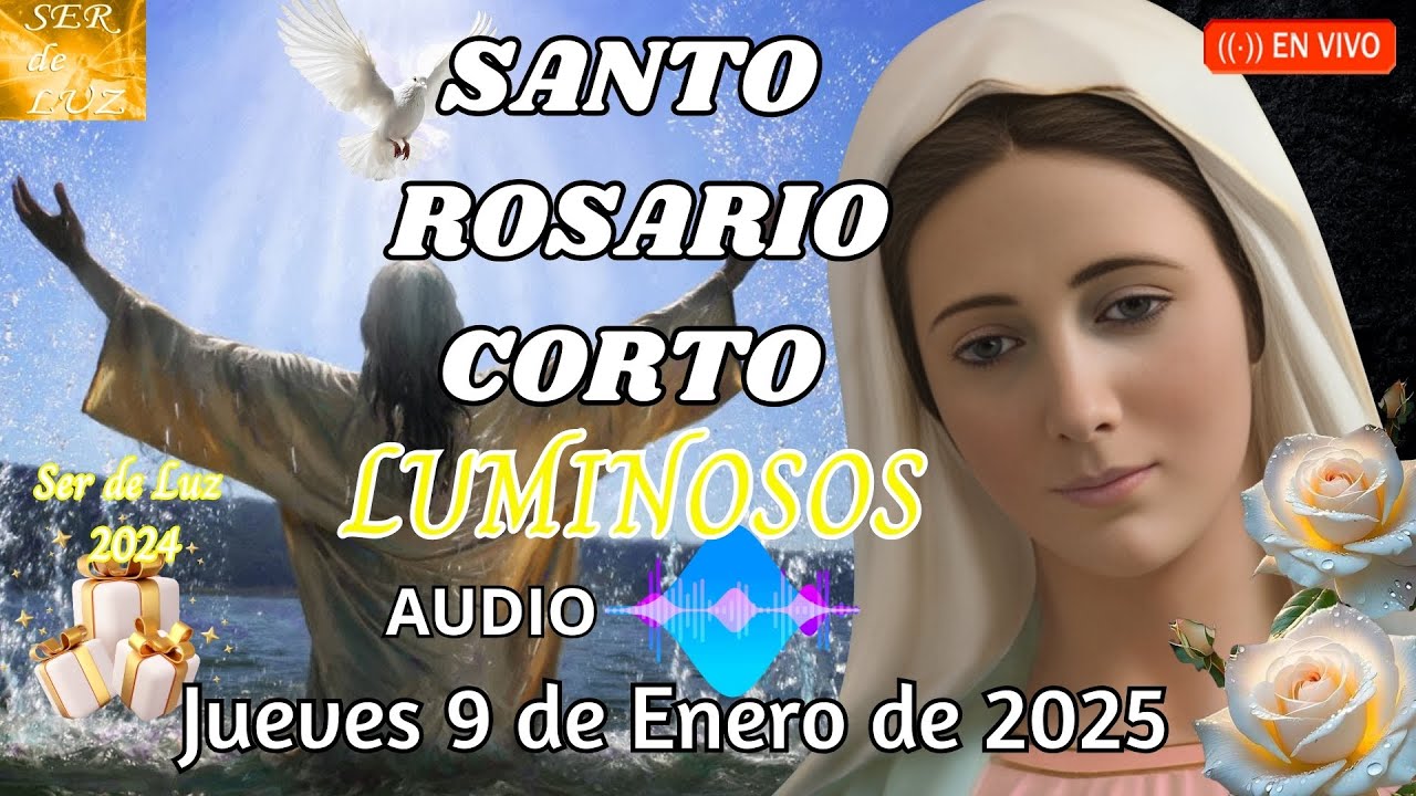 Santo Rosario Corto en AUDIO 🌺Jueves 9 de Enero 2025📿Misterios