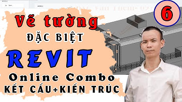 Vẽ tường đặc biệt trong Revit | vẽ tường trong revit | tự học revit kiến trúc kết cấu| BIM Edu #6