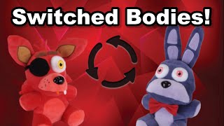 Fnaf Plush Show Switched Bodies