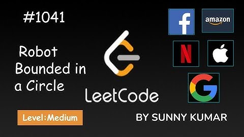 Robot Bounded In Circle | Maths | Observation | 1041 LeetCode | Day 09