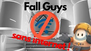 Fall guys sans Internet