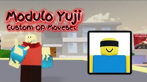 Yuji Itadori [JJK Modulo] Moveset | JJS Skill Builder v2
