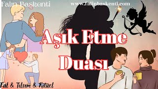 Aşık Etme Duası Falın Başkenti 