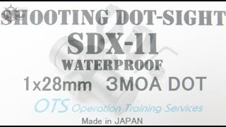 OTS SDX-11シューティングマッチに特化したスペシャルダットサイト【あの日本の高級スコープメイカー製作】