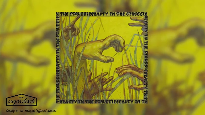 BEAUTY IN THE STRUGGLE (Official Audio)