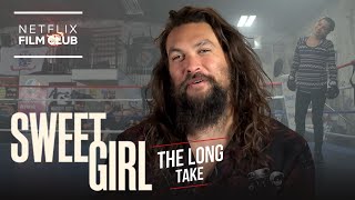 Jason Momoa on the Hardest Scene He’s Ever Acted | Sweet Girl | The Long Take | Netflix