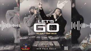 Danny English x Dre Blunt - Lets Go - New Rula Music